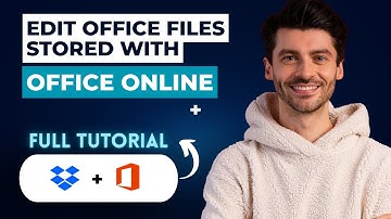 How to Edit Office Files Stored in Dropbox with Office Online [2025 Guide]