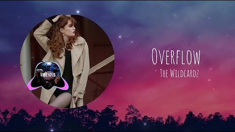 The Wildcardz - Overflow [Lyrics]