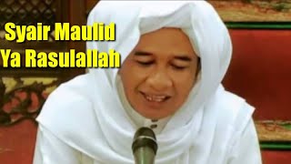 SYAIR MAULID GURU ZUHDI || YA RASULULLAH !!