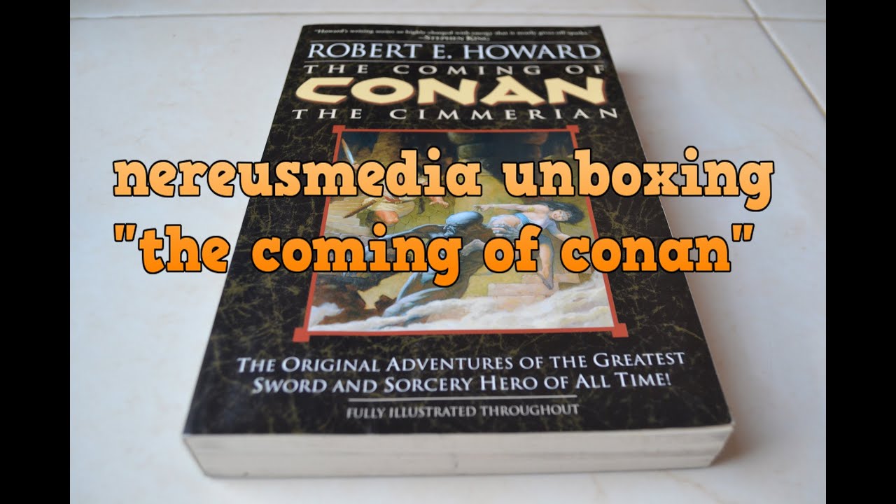 The Coming of Conan the Cimmerian by Robert E. Howard