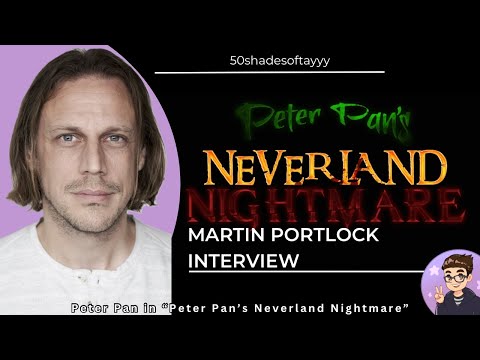 Peter Pan's Neverland Nightmare Martin Portlock Interview