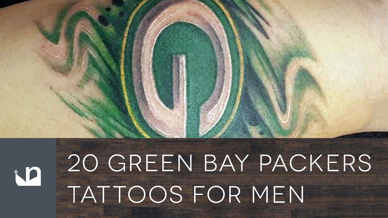 20 Green Bay Packers Tattoos For Men Youtube