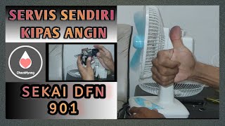 cara servis kipas angin merk SEKAI DFN 901 murah | KIPAS ANGIN MATI TOTAL