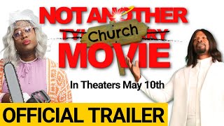 OFFICIAL Not Another Church Movie Trailer-In Theaters May 10, 2024