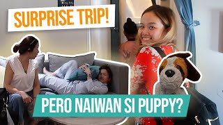 SURPRISE TRIP! OK NA SANA PERO NAIWAN SI PUPPY!? | Haidee and Hazel
