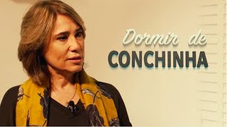 DORMIR DE CONCHICNHA - MENTES EM PAUTA | ANA BEATRIZ