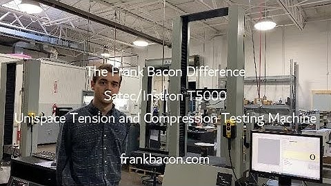 The Frank Bacon Difference Satec/Instron T5000 Unispace Rebuild/Retrofit - 2020