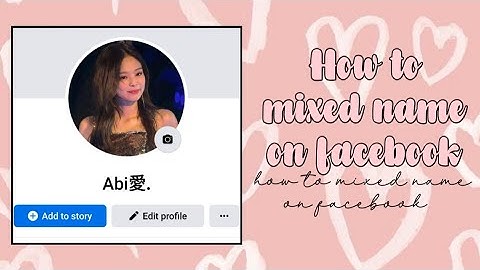 How to mixed name on facebook | Eruu