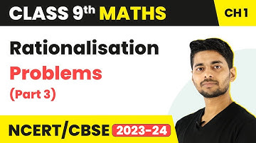 Rationalisation Problems (Part 2) - Number System | Class 9 Maths | 2023-24