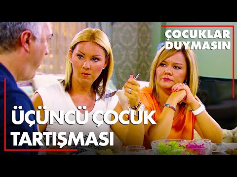 Üçüncü çocuk tartışması - Çocuklar Duymasın