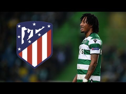 Gelson Martins | Welcome to Atlético Madrid | Crazy Goals, Skills & Assists 2018 | HD