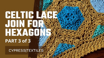 Celtic Lace Join for Hexagons - PART 3 of 3 - Free Crochet Pattern Joining Method Hexagons