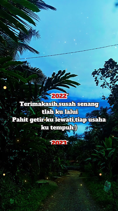 Terimakasih 2022 dan Selamat Datang 2023#shorts