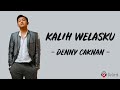 Kalih Welasku - Denny Caknan (Lirik Lagu)