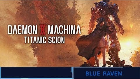 Daemon X Machina Titanic Scion Part 1 Demo PC