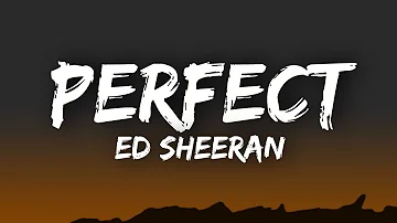 Ed Sheeran - Perfect (Lyrics)