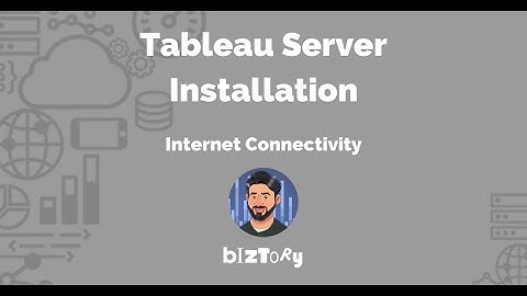 Tableau Server Installation | Internet Connectivity