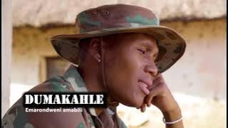 DUMAKAHLE PROMO|NEW ALBUM COMING|EMARONDWENI AMABILI