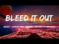 Bleed It Out (Lyrics) - Linkin Park