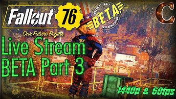 Fallout 76 PC BETA in 1440p / 60fps: Ultra High-Quality Playthrough, Part 3 with Facecam!