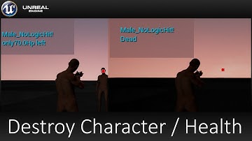 Unreal Engine 4 - Destroy Character / Health - Part 38