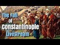 The Fall of Constantinople, 1453 - Live Podcast The Fall of Constantinople, 1453 - Live Podcast