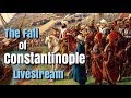 The Fall of Constantinople, 1453 - Live Podcast