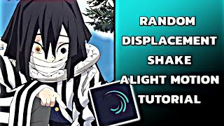 How To Edit | Random Displacement Shake // Alightmotion Tutorial
