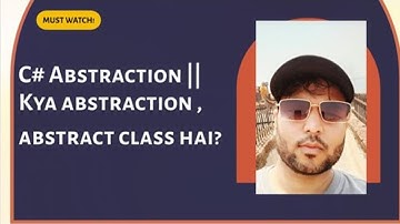 C# Abstract Classes Vs. Abstractions - A Comprehensive Guide