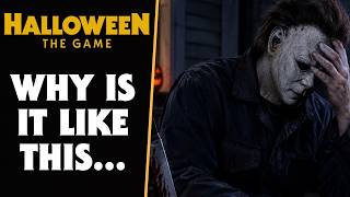 Halloween: The Game - WHY IS IT LIKE THIS...