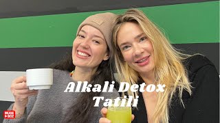 Alkali Detox Tatili | Alkali Detox Nedir? Detox yaparken neler yaşandı 🙃😅