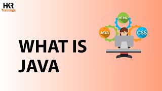 Detailed What is Java | Java Programming Language | Java Tutorial For Beginners  - HKR Trainings Details