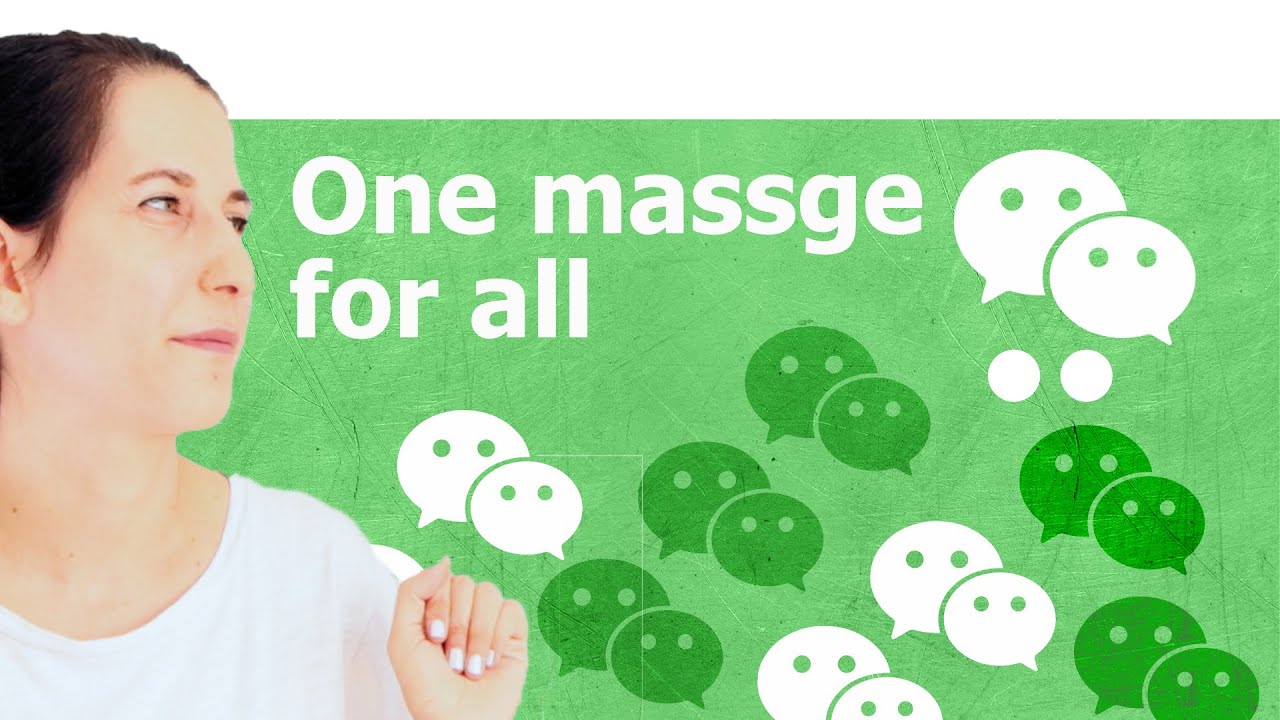 Learn Wechat | How to Broadcast a message!