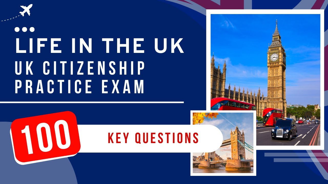 Life In The UK Test 2026 - UK Citizenship Practice Exam (100 Key ...