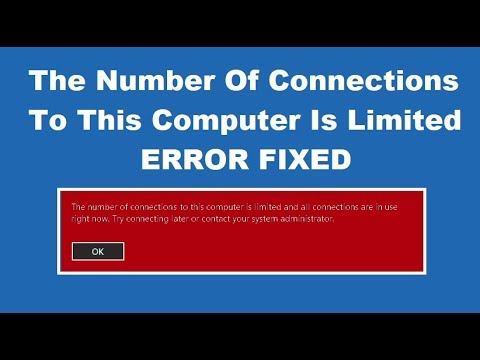 How to Fix The Number Of Connections To This Computer Is Limited