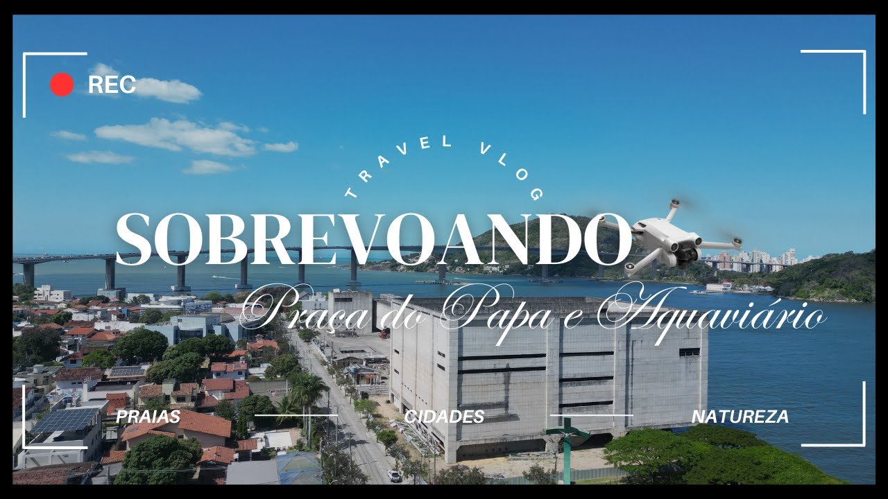 Praça do Papa e Aquaviário: Vitória-ES visto de cima | Imagens Aéreas de Drone 🌅🚤