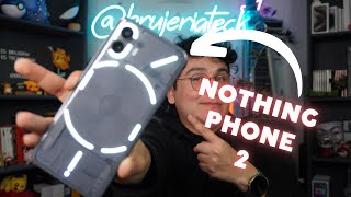 De los mejores Android - Review a fondo del Nothing Phone 2