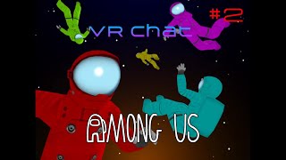 VrChat | Among Meme - Part #2