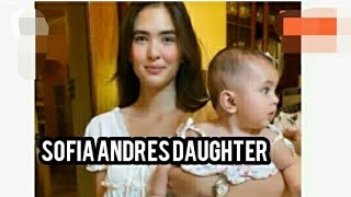 Sofia Andres Share Her Story During Pregnancy | Sofia Andres Daughter♥ Information