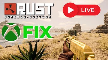 Rust Console NEW GEN LIVE! XBOX FIX! Heli