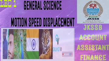 JKSSB FAA || LECTURE 1 | GENERAL SCIENCE MOTION SPEED DISPLACEMENT