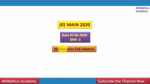 JEE Main 2020|07 January shift-I paper discussion|Mathematics full solution
