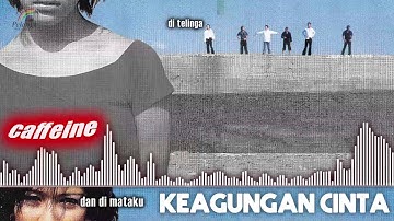 Caffeine - Keagungan Cinta (Official Audio)