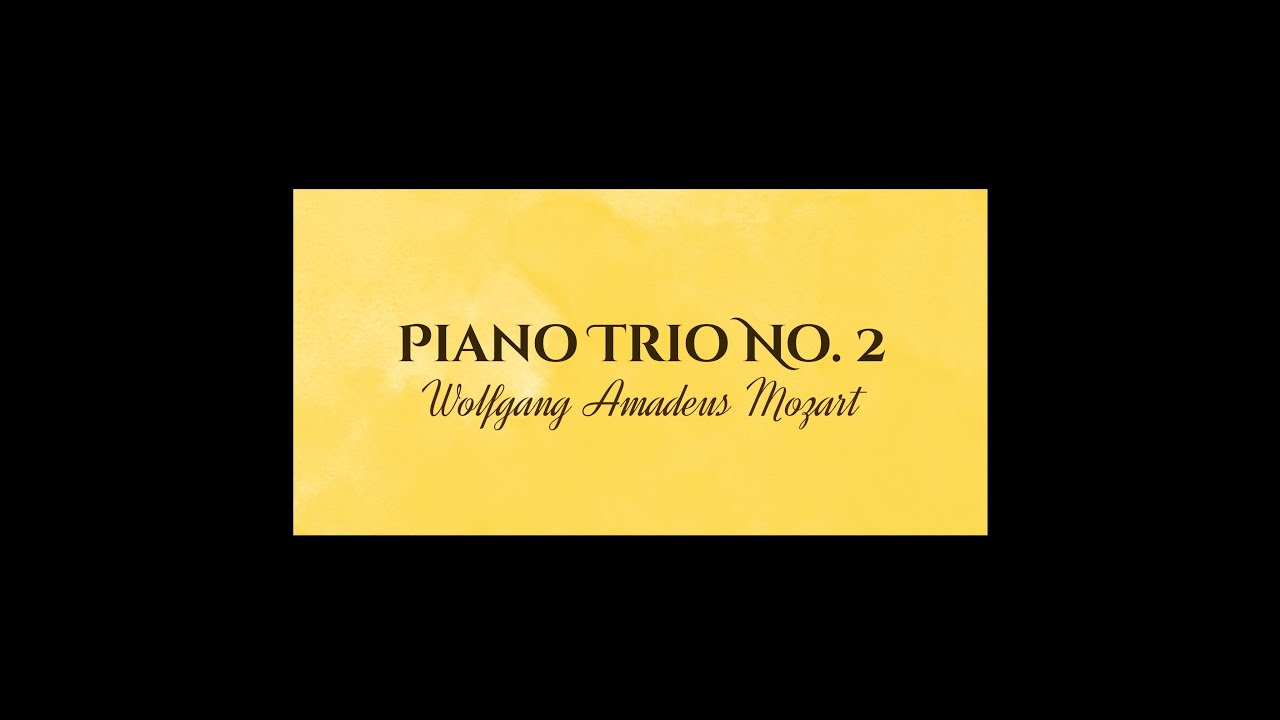 モーツァルト：ピアノ三重奏曲第2番 ト長調, K.496（Mozart：Piano