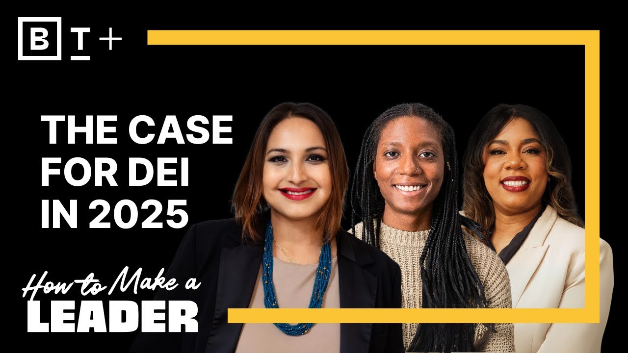 The case for DEI in 2025: How today's leaders can build inclusive workplaces