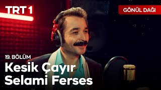 Selami Ferses - Kesik Çayır - Gönül Dağı 19.  Resimi