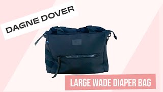 Dagne Dover Wade Diaper Tote | Large Size | Review + OTB