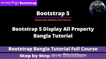 Bootstrap 5 Display All Classes Property Bangla Tutorial | Bootstrap 5 Bangla Tutorial Full Course