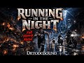 🎸RUNNING IN THE NIGHT - detodosound 🔥|Official Heavy Metal Video Músic |  DETODOSOUND  Full Versión 