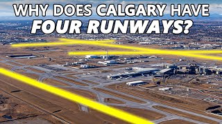 Why Does Calgary Have FOUR Runways?
